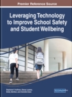 Image for Leveraging Technology to Improve School Safety and Student Wellbeing