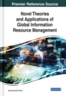Image for Novel Theories and Applications of Global Information Resource Management