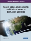 Image for Recent Social, Environmental, and Cultural Issues in East Asian Societies