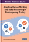 Image for Adapting Human Thinking and Moral Reasoning in Contemporary Society