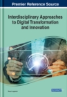 Image for Interdisciplinary Approaches to Digital Transformation and Innovation