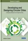 Image for Developing and Designing Circular Cities: Emerging Research and Opportunities