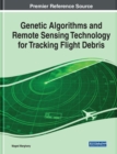 Image for Genetic Algorithms and Remote Sensing Technology for Tracking Flight Debris