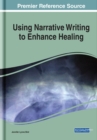 Image for Using Narrative Writing to Enhance Healing