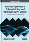 Image for Practical Approach to Substrate Integrated Waveguide (SIW) Diplexer: Emerging Research and Opportunities