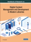 Image for Handbook of Research on Digital Content Management and Development in Modern Libraries