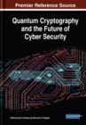 Image for Quantum Cryptography and the Future of Cyber Security