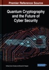 Image for Quantum Cryptography and the Future of Cyber Security