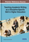 Image for Teaching Academic Writing as a Discipline-Specific Skill in Higher Education