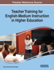 Image for Teacher Training for English-Medium Instruction in Higher Education
