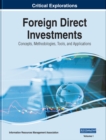 Image for Foreign Direct Investments: Concepts, Methodologies, Tools, and Applications