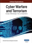 Image for Cyber Warfare and Terrorism : Concepts, Methodologies, Tools, and Applications