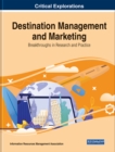 Image for Destination Management and Marketing: Breakthroughs in Research and Practice