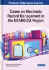 Image for Cases on Electronic Record Management in the ESARBICA Region