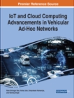 Image for IoT and Cloud Computing Advancements in Vehicular Ad-Hoc Networks