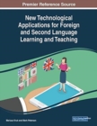 Image for New Technological Applications for Foreign and Second Language Learning and Teaching