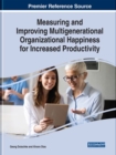 Image for Measuring and Improving Multigenerational Organizational Happiness for Increased Productivity