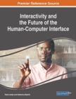 Image for Interactivity and the Future of the Human-Computer Interface