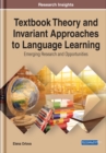 Image for Textbook Theory and Invariant Approaches to Language Learning: Emerging Research and Opportunities