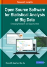 Image for Open source software for statistical analysis of big data  : emerging research and opportunities