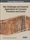 Image for New Challenges and Industrial Applications for Corrosion Prevention and Control