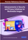 Image for Advancements in Security and Privacy Initiatives for Multimedia Images