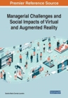 Image for Managerial challenges and social impacts of virtual and augmented reality