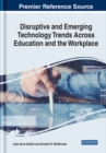 Image for Disruptive and Emerging Technology Trends Across Education and the Workplace