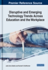 Image for Disruptive and Emerging Technology Trends Across Education and the Workplace