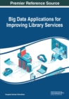 Image for Big Data Applications for Improving Library Services
