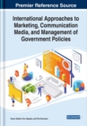 Image for International Approaches to Marketing, Communication Media, and Management of Government Policies