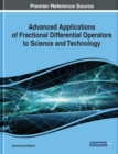 Image for Advanced Applications of Fractional Differential Operators to Science and Technology