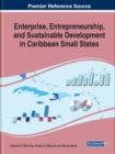 Image for Enterprise, Entrepreneurship, and Sustainable Development in Caribbean Small States