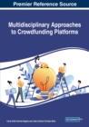 Image for Multidisciplinary Approaches to Crowdfunding Platforms