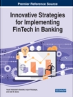 Image for Innovative Strategies for Implementing FinTech in Banking