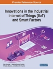 Image for Innovations in the Industrial Internet of Things (IIoT) and Smart Factory