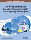 Image for Enriching Teaching and Learning Environments With Contemporary Technologies
