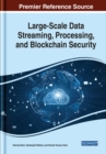 Image for Large-scale data streaming, processing, and blockchain security