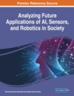 Image for Analyzing future applications of AI, sensors, and robotics in society