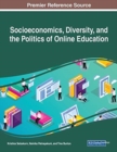 Image for Socioeconomics, Diversity, and the Politics of Online Education