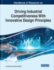 Image for Handbook of Research on Driving Industrial Competitiveness With Innovative Design Principles