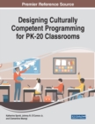 Image for Designing Culturally Competent Programming for PK-20 Classrooms