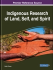 Image for Indigenous Research of Land, Self, and Spirit