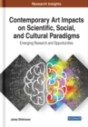 Image for Contemporary Art Impacts on Scientific, Social, and Cultural Paradigms