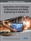 Image for Applications and Challenges of Maintenance and Safety Engineering in Industry 4.0