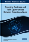 Image for Emerging Business and Trade Opportunities Between Oceania and Asia