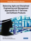 Image for Balancing Agile and Disciplined Engineering and Management Approaches for IT Services and Software Products