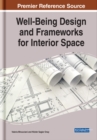 Image for Well-Being Design and Frameworks for Interior Space