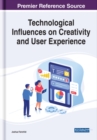 Image for Technological Influences on Creativity and User Experience