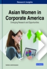 Image for Asian Women in Corporate America: Emerging Research and Opportunities